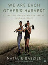 Cover image for We Are Each Other's Harvest